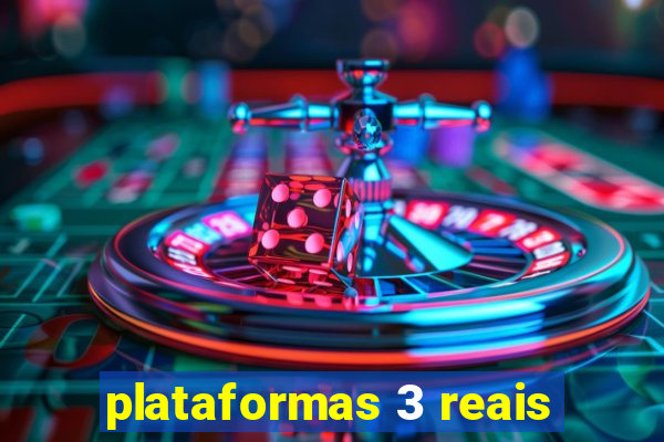 plataformas 3 reais